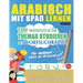 Arabisch Mit Spaß Lernen - Für Anfänger: Einfach Und Mittelstufe - 100 Wesentliche Themas Studieren Mit Wortsuchrätsel - Vol.1