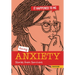 Having Anxiety: Stories from Survivors