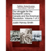 Our struggle for the fourteenth colony: Canada and the American Revolution. Volume 1 of 2
