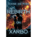 Rebirth on Xarbo