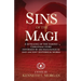 Sins of the Magi: Retelling of the Famous Christmas Story Informed by Archaelological and Ancient Historical Works