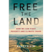 Free the Land: How We Can Fight Poverty and Climate Chaos