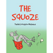 The Squoze