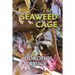 The Seaweed Cage