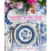 Together at the Table: Entertaining at Home with the Creators of Juliska