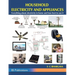 Household Electricity and Appliances: Everything about electricity in home and how best to use it