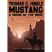 Mustang: A Horse of the West