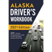 Alaska Driver's Workbook: 320+ Practice Driving Questions to Help You Pass the Alaska Learner's Permit Test