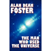 The Man Who Used the Universe