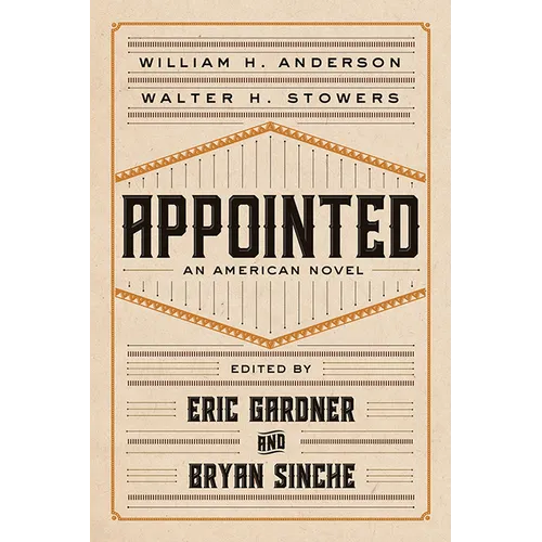 Appointed: An American Novel