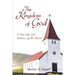 The Kingdom of God: A True Life and Witness of the Church