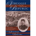The Struggle for the Life of the Republic: A Civil War Narrative by Brevet Major Charles Dana Miller, 76th Ohio Volunteer Infantry