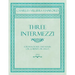 Three Intermezzi - For Pianoforte and Violin (or Clarinet, or Cello) - Op.13
