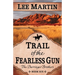 Trail of the Fearless Gun: The Darringer Brothers Book Six