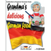 Grandma's delicious German food - Collection of typical German food