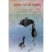 How to be kind: Be kind kids, Teaching kids to be kind: be kind kids