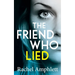 The Friend Who Lied: A gripping psychological thriller