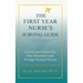 The First-Year Nurse's Survival Guide: Lessons & Stories for New Graduate and Foreign-Trained Nurses