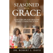 Seasoned with Grace: God's Recipe For Healthy Family Communication