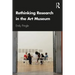 Rethinking Research in the Art Museum