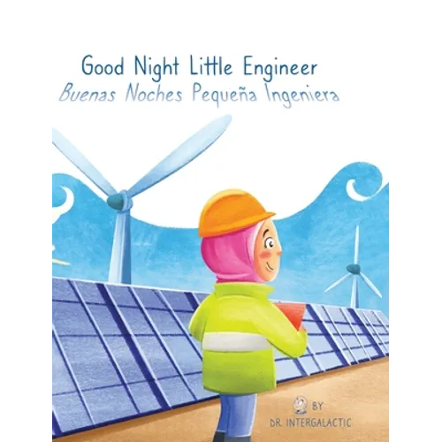 Good Night Little Engineer, Buenas Noches Pequeña Ingeniera