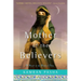 Mother of the Believers: A Novel of the Birth of Islam