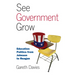 See Government Grow: Education Politics from Johnson to Reagan