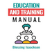 Education and Training Manual