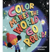 Color Makes the World Go Round