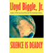 Silence is Deadly