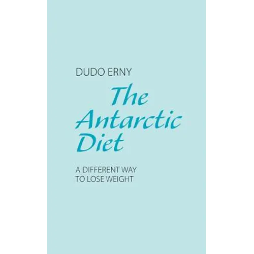The Antarctic Diet: A Different Way to Lose Weight