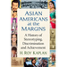 Asian Americans at the Margins: A History of Stereotyping, Discrimination and Achievement