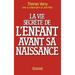 La vie secrète de l'enfant avant sa naissance