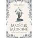 Magic and Medicine: Finding the Wise Woman Within
