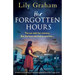 Her Forgotten Hours: A totally heartbreaking and completely gripping World War 2 page-turner