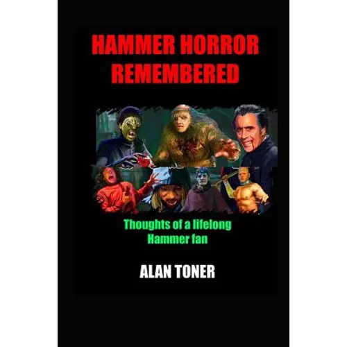 Hammer Horror Remembered: Thoughts of a Lifelong Hammer Fan