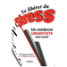 Se libérer du stress: Un médecin URGENTISTE raconte