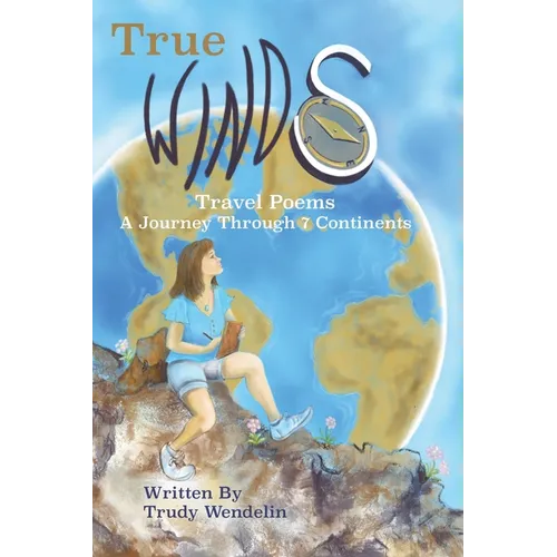 True Winds Travel Poems