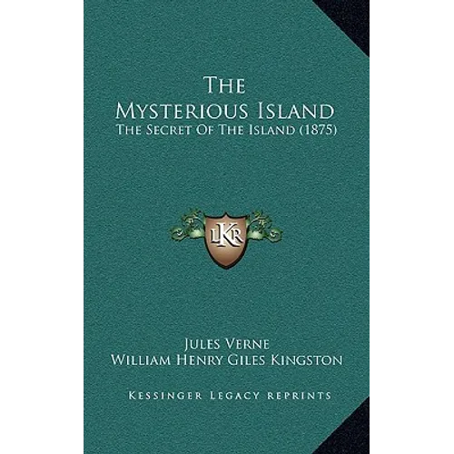 The Mysterious Island: The Secret Of The Island (1875)