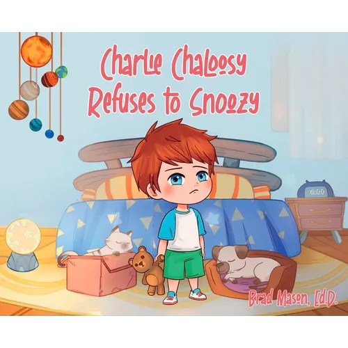 Charlie Chaloosy Refuses to Snoozy