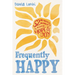 Frequently Happy: 52 Mindful Moments to Bring Hope and Joy