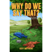 Why Do We Say That? 101 Idioms, Phrases, Sayings & Facts! The Origins & History Of Your Favorite Colloquial Terms, Expressions, Phrases & Proverbs