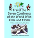 Travel the Seven Continents of the World With Ollie and Mollie