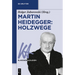 Martin Heidegger: Holzwege