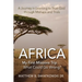 Africa-My First Missions Trip . . . What Could Go Wrong?: A Journey in Learning to Trust God Through Mishaps and Trials