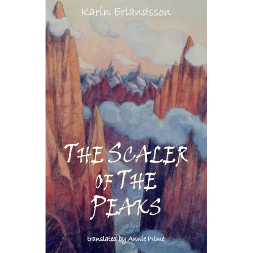 The Scaler of Peaks: Song of the Eye Stone Book 3