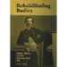 Rehabilitating Bodies: Health, History, and the American Civil War