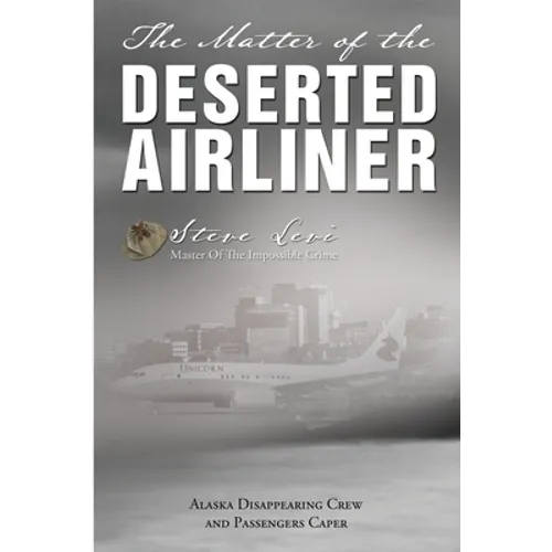 The Matter of the Deserted Airliner