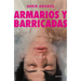 Armarios Y Barricadas / Closets and Obstacles