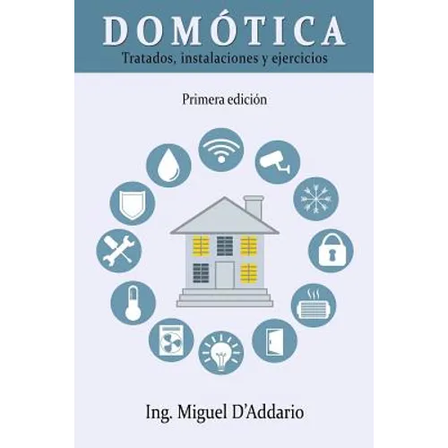 Domótica: Tratados, instalaciones y ejercicios